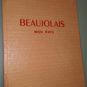 Beaujolais, mon Pays - _recueil - Image principale