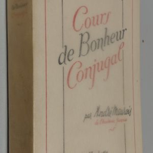 Cours de bonheur conjugal - André MAUROIS - Image principale