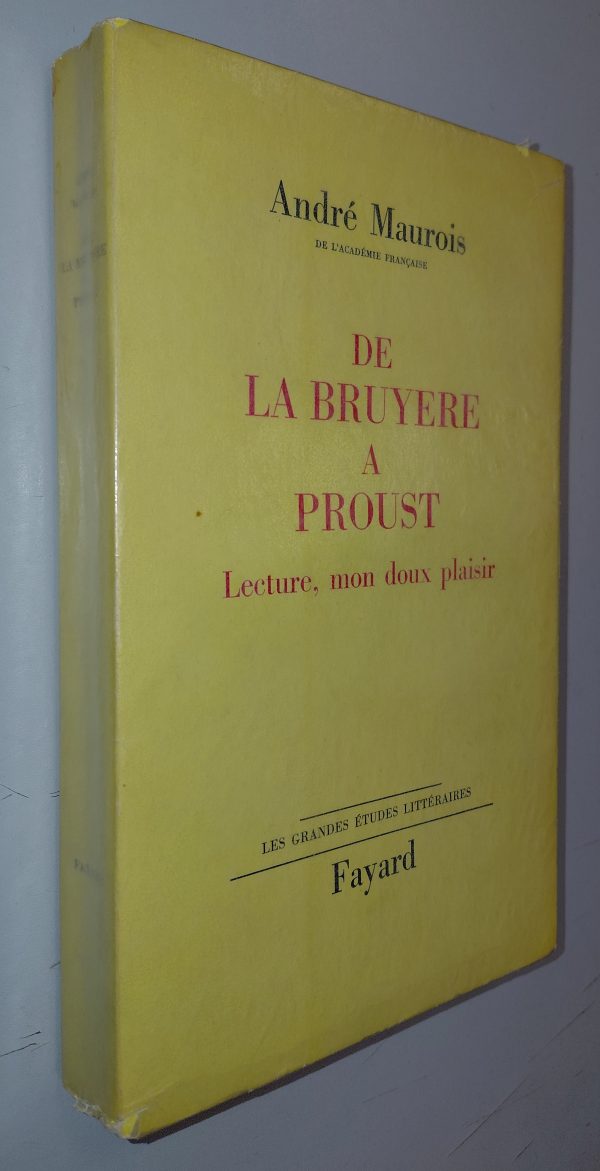De La Bruyere a Proust lecture, Mon Doux Plaisir - André MAUROIS - Image principale