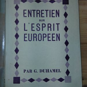 Entretien sur l'esprit européen - Georges DUHAMEL - Image principale