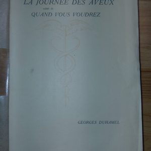 La Journée des aveux - Quand vous voudrez - Georges DUHAMEL - Image principale