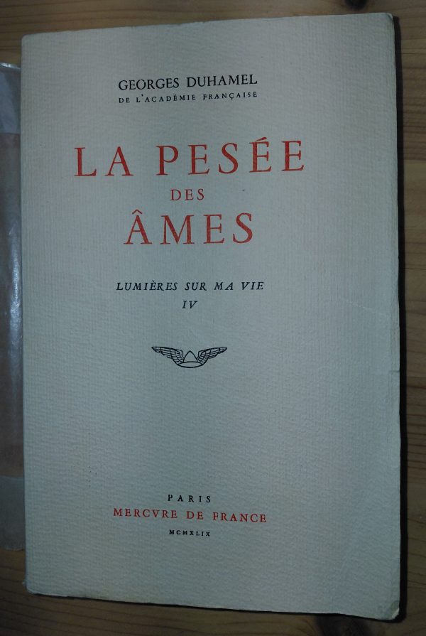 Lumières sur ma vie _ Tome 4  La Pesée des âmes (1914-1919) - Georges DUHAMEL - Image principale