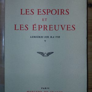 Lumières sur ma vie _ Tome 5  Les Espoirs et les Épreuves (1919-1928). - Georges DUHAMEL - Image principale