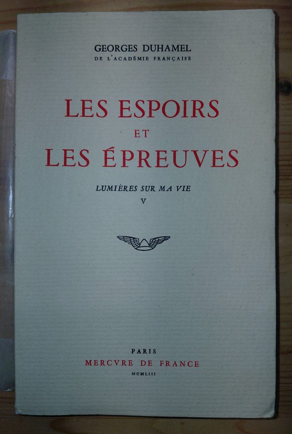 Lumières sur ma vie _ Tome 5  Les Espoirs et les Épreuves (1919-1928). - Georges DUHAMEL - Image principale