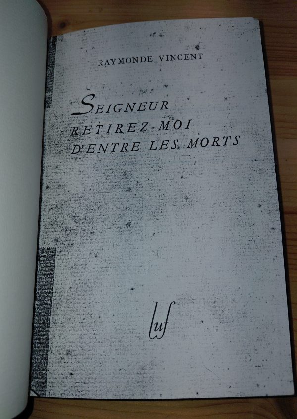 Seigneur, retirez-moi d'entre les morts - Raymonde VINCENT - Image 3