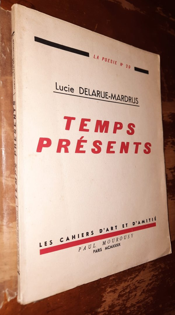 Temps présents - Lucie DELARUE-MARDRUS - Image principale