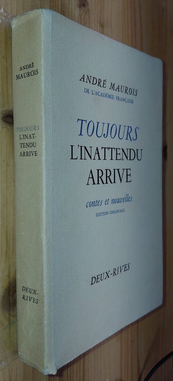 Toujours l'inattendu arrive - André MAUROIS - Image principale