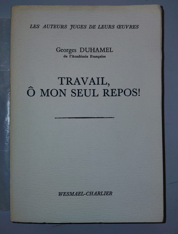 Travail, ô mon seul repos - Georges DUHAMEL - Image principale
