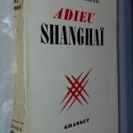Adieu Shanghaï - Jacqueline MARENIS - Image principale