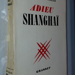 Adieu Shanghaï - Jacqueline MARENIS - Image principale