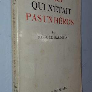 Celui qui n'était pas un héros - Maria Le Hardouin - Image principale