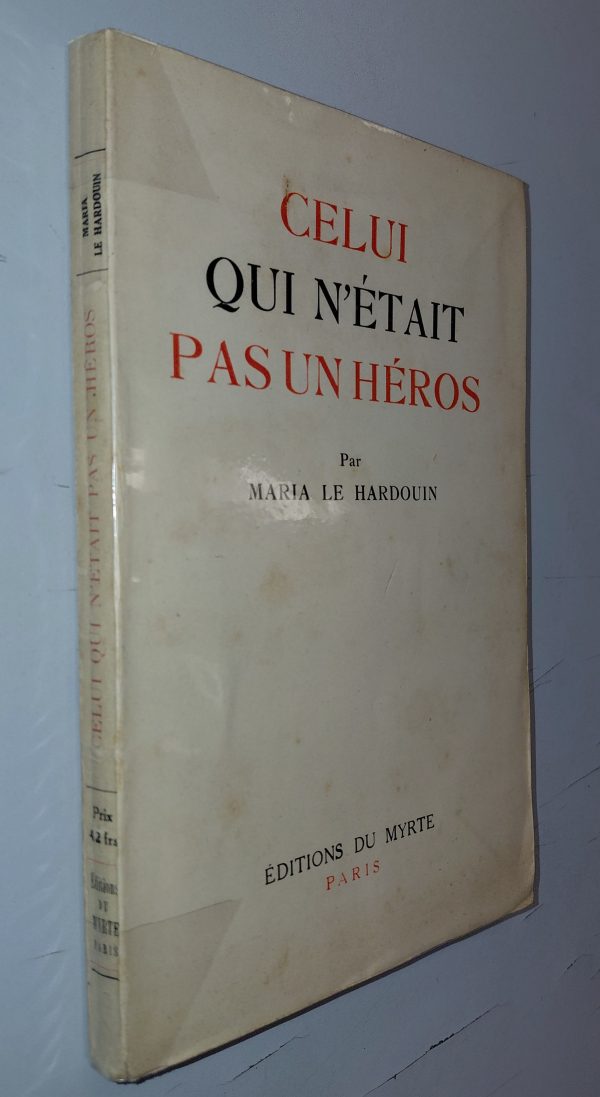 Celui qui n'était pas un héros - Maria Le Hardouin - Image principale