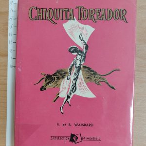 Chiquita toréador - Roger Waisbard - Image principale