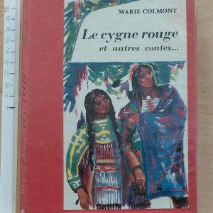 Le cygne rouge et autres contes… - Marie Colmont - Image principale