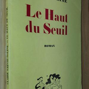 Le Haut du Seuil - Claire SAINTE-SOLINE - Image principale
