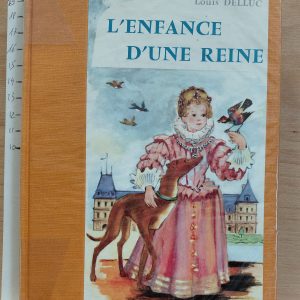 L'ENFANCE D'UNE REINE - Louis DELLUC - Image principale