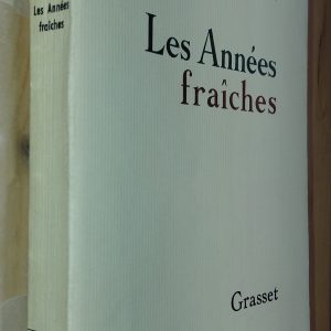 Les années fraîches  - souvenirs autobiographiques d'une enfant solitaire et mal-aimée. - Claire SAINTE-SOLINE - Image principale