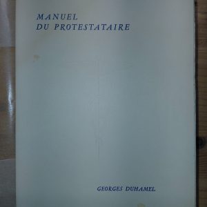 Manuel du protestataire - Georges DUHAMEL - Image principale