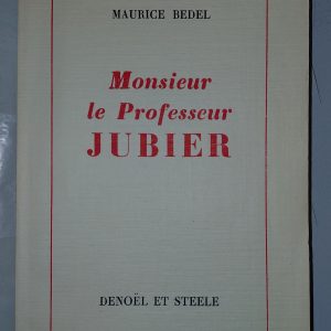 Monsieur le professeur Jubier - Maurice BEDEL - Image principale