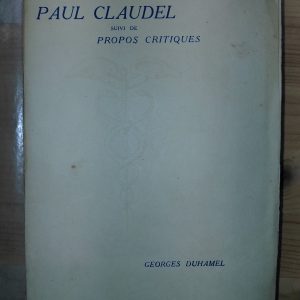 Paul Claudel suivi de Propos critiques - Georges DUHAMEL - Image principale