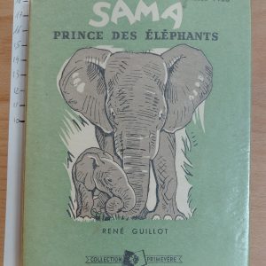 Sama, prince des éléphants - René GUILLOT - Image principale