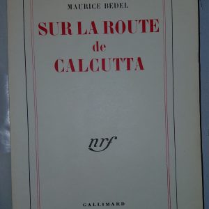 Sur la route de Calcutta - Maurice BEDEL - Image principale