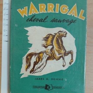 Warrigal, cheval sauvage - James M. Downie - Image principale