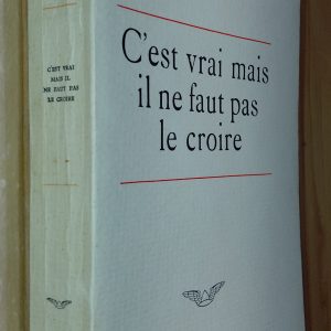 C'est vrai, mais il ne faut pas le croire - Claude Aveline - Image principale