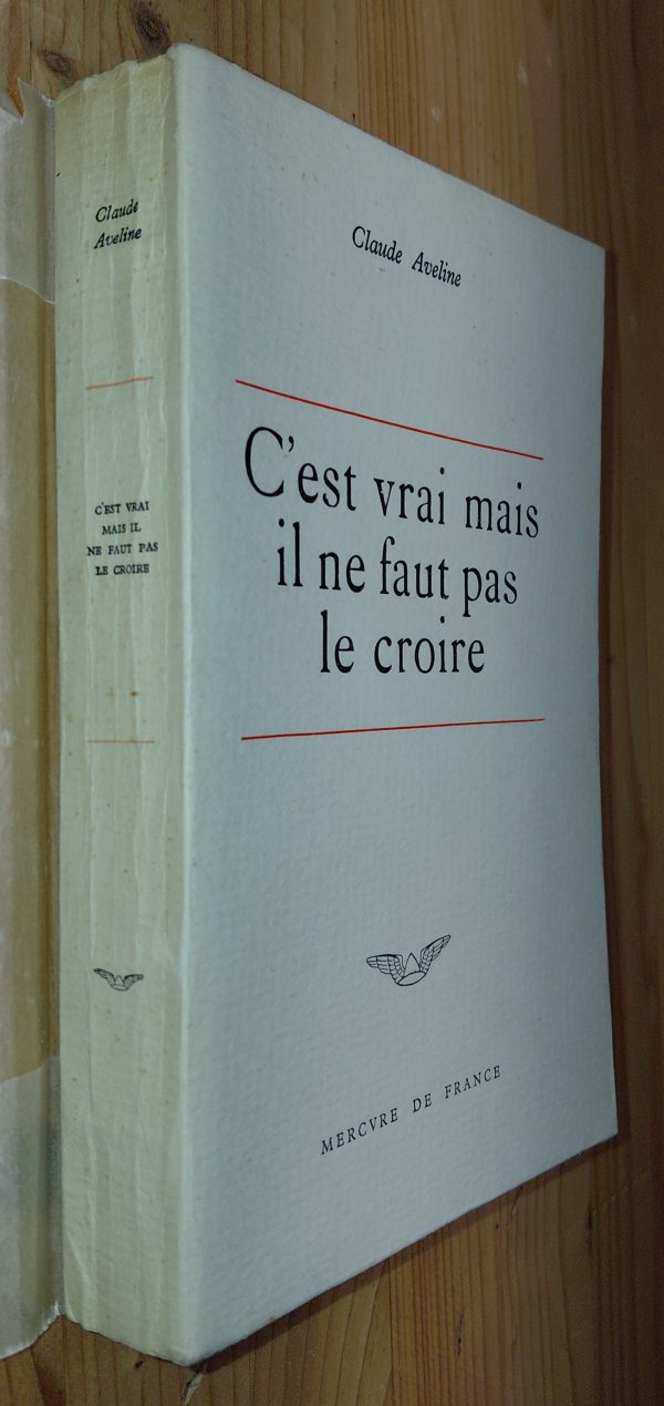 C'est vrai, mais il ne faut pas le croire - Claude Aveline - Image principale