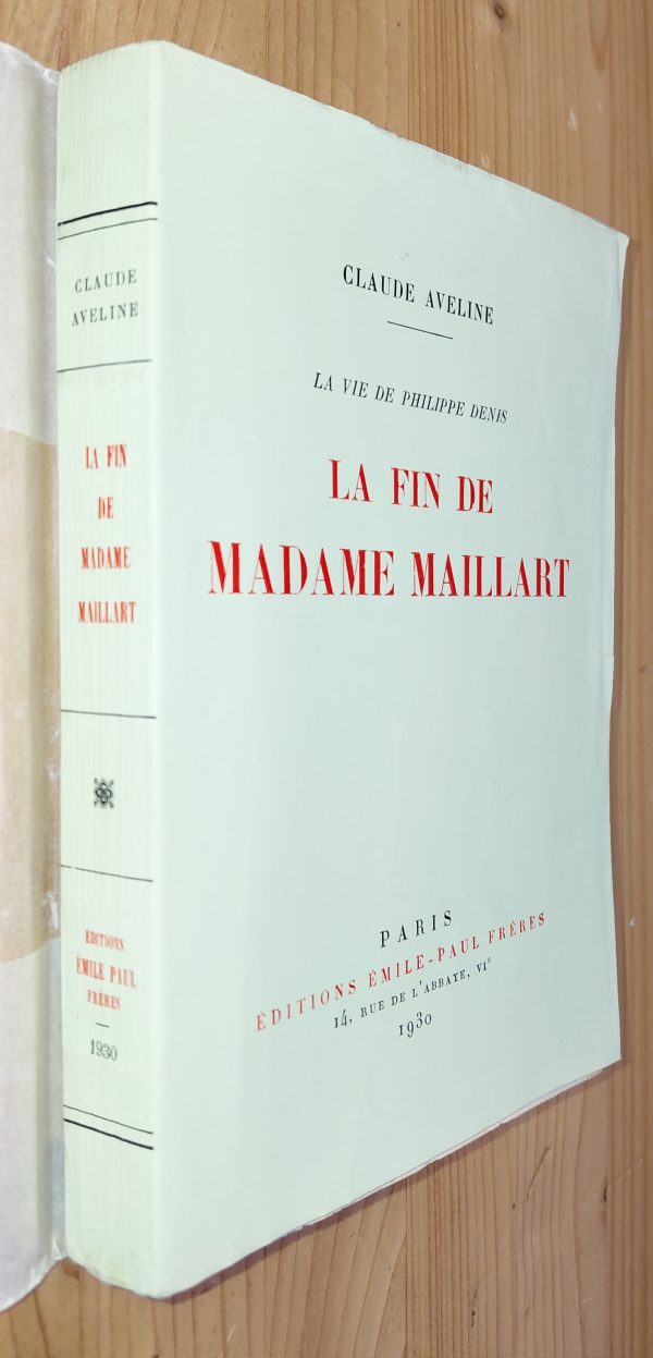 La fin de Madame MAILLART (La vie de Philippe DENIS 2/4) - Claude Aveline - Image principale