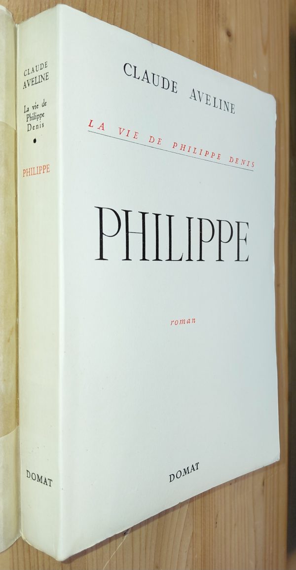 Philippe (La vie de Philippe DENIS 4/4) - Claude Aveline - Image principale